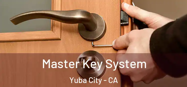 Master Key System Yuba City - CA